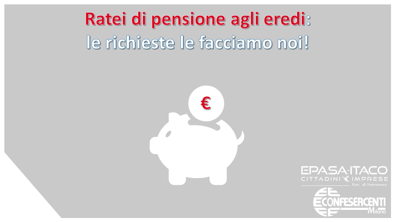 Patronato EPASA - ITACO: Ratei di pensione agli eredi