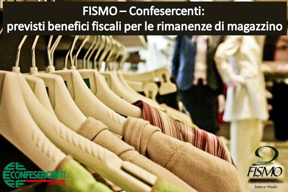 Imprese, FISMO - Confesercenti: previsto un credito d'imposta per le rimanenze finali di magazzino