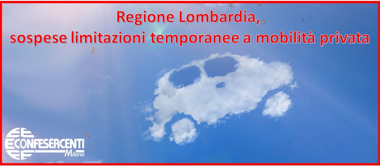 Regione Lombardia, sospese limitazioni temporanee a mobilità privata