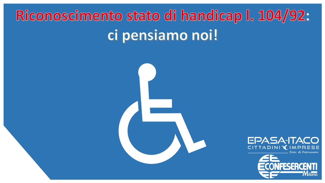Patronato EPASA - ITACO: Riconoscimento stato di handicap l. 104/92