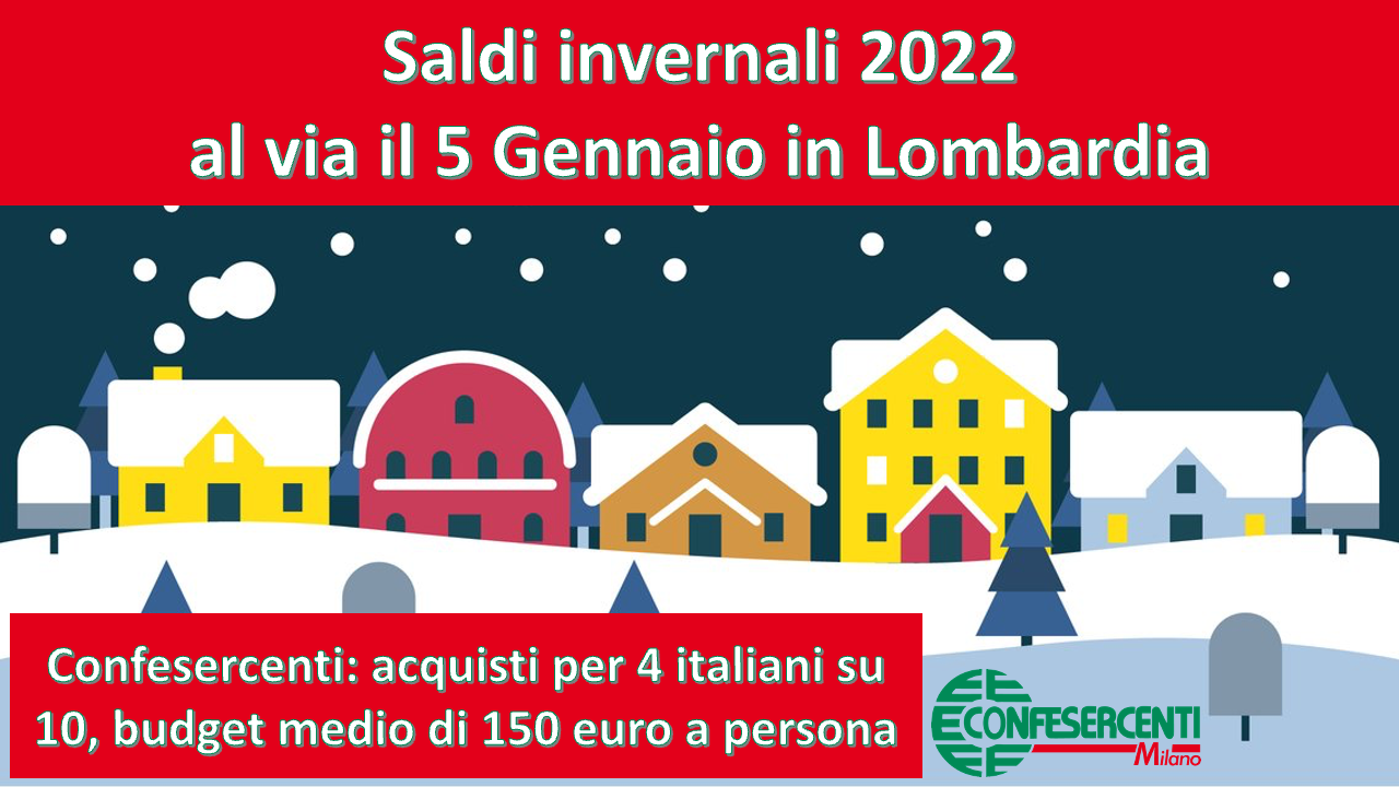 Saldi invernali 2022 al via il 5 gennaio in Lombardia. Confesercenti: acquisti per 4 italiani su 10, budget medio € 150 a persona