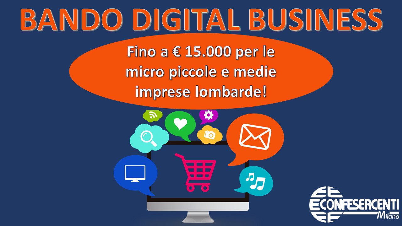[BANDO CHIUSO] Regione Lombardia, Digital Business: interventi per la digitalizzazione, il commercio elettronico e l'innovazione delle Imprese