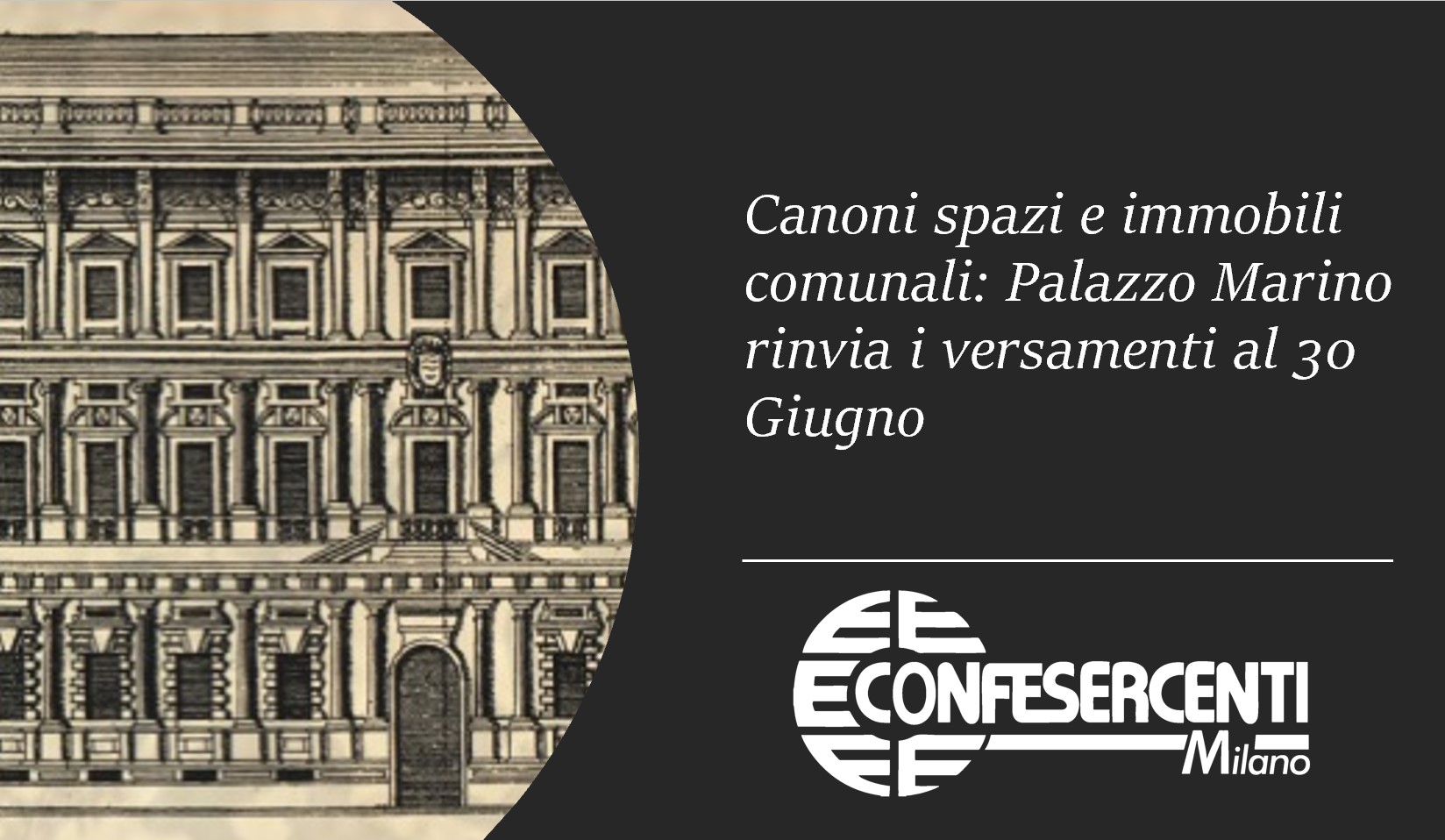 Canoni Spazi Comunali: Palazzo Marino proroga i versamenti al 30 Giugno