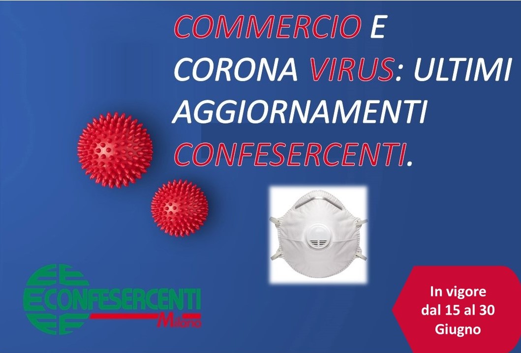 CoronaVirus, linee guida per attività economiche e produttive lombarde dal 15 al 30 Giugno