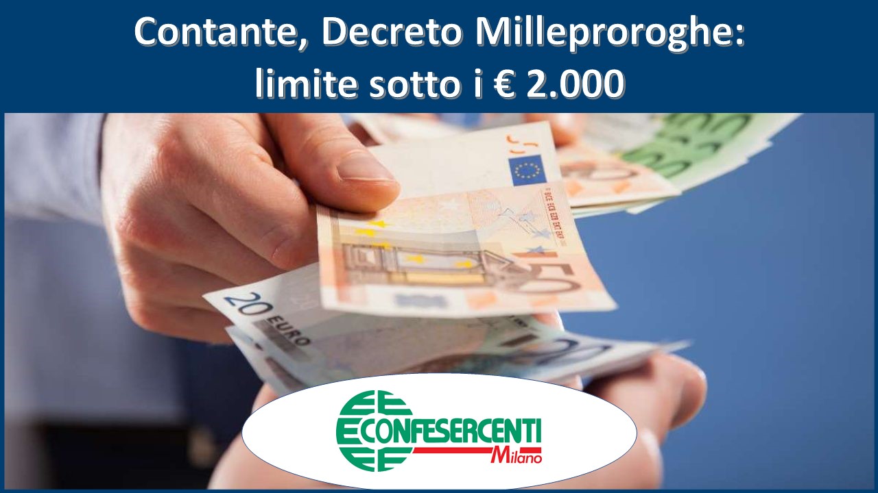Contante, Decreto Milleproroghe: limite sotto i € 2.000