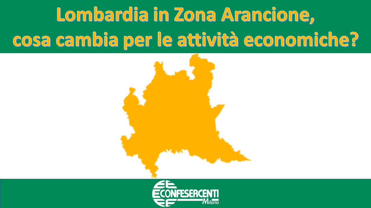 Lombardia in Zona Arancione dal 29 Novembre, cosa cambia per le Attività Economiche?