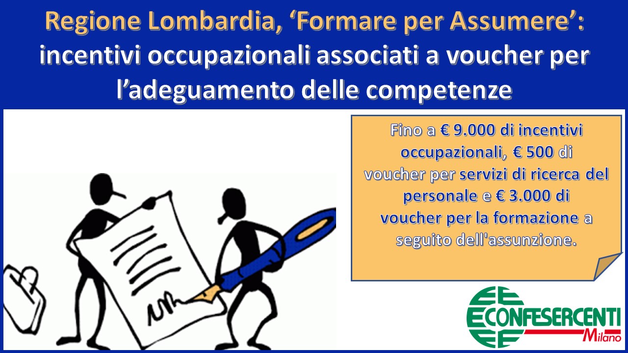 Regione Lombardia, "Formare per Assumere" - incentivi occupazionali associati a voucher per l’adeguamento delle competenze