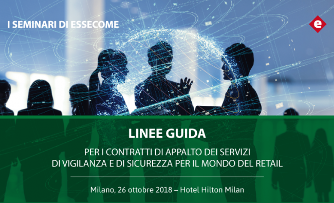 16 novembre: seminario di Essecome "Linee guida appalti servizi vigilanza nel retail" con il patrocinio di Confesercenti Milano