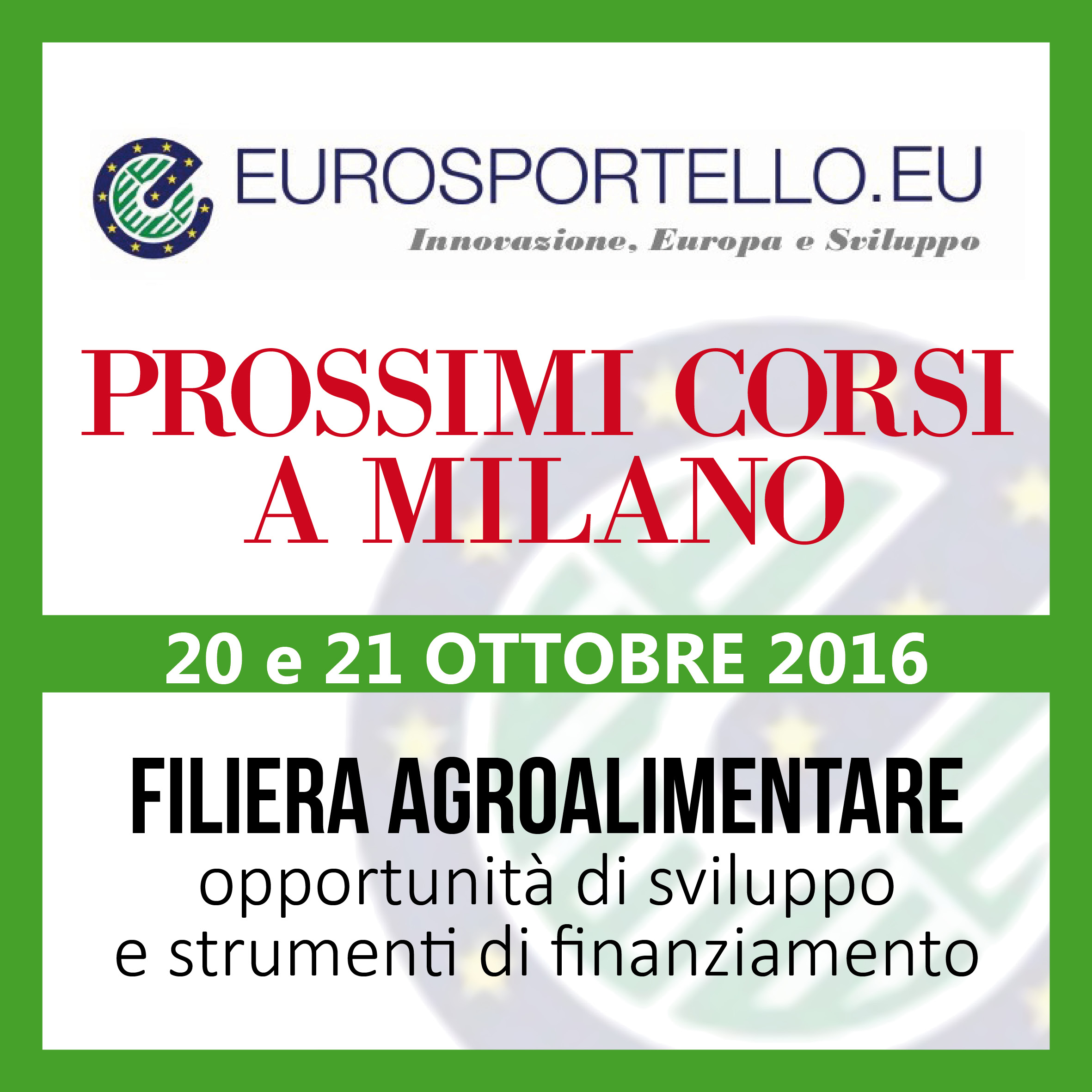 Eurosportello: nuovo corso a Milano sulla "Filiera Agroalimentare" 