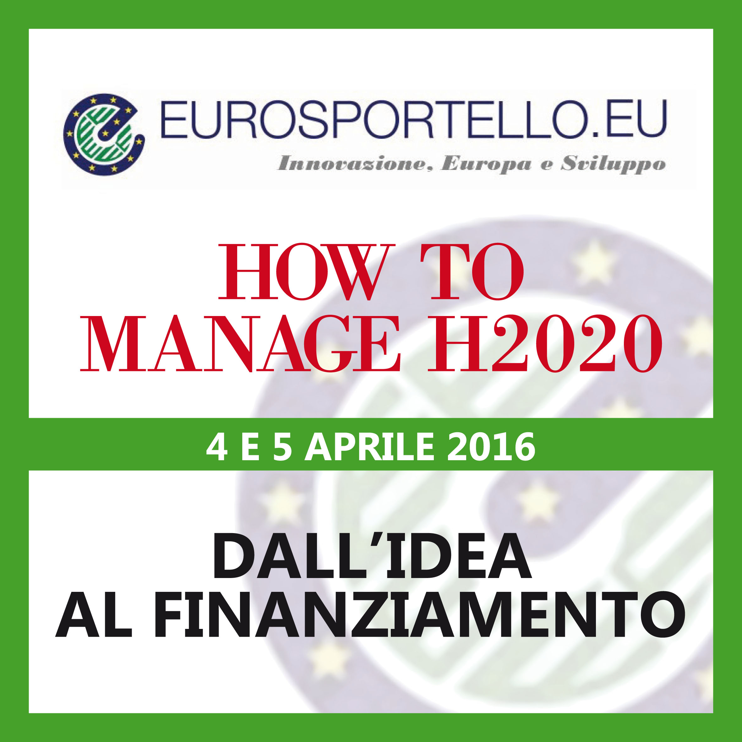 4 e 5 aprile: nuovo Corso Eurosportello "How to manage H2020"